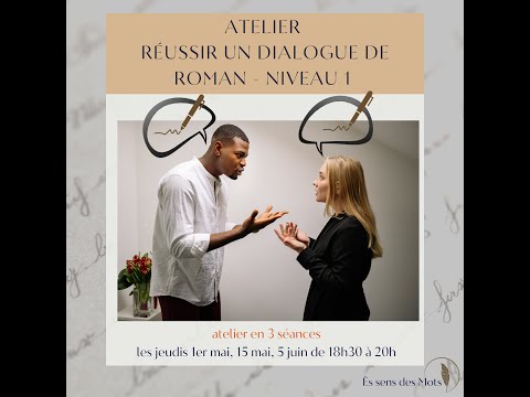 Atelier d'écriture : Réussir un dialogue de roman - niveau 1